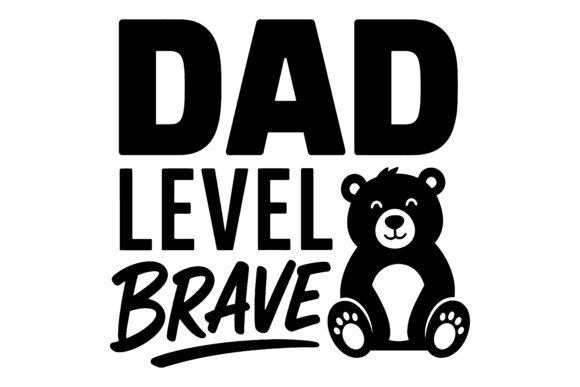 Dad Level Brave SVG Design Graphics