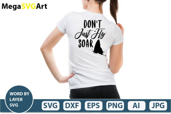 Don't Just Fly Soar Graphics for Crafts
