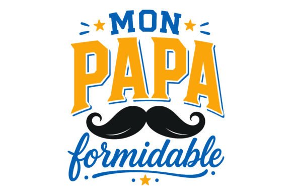 Formidable Papa Mustache Quote Vector: Graphics for Creative Projects