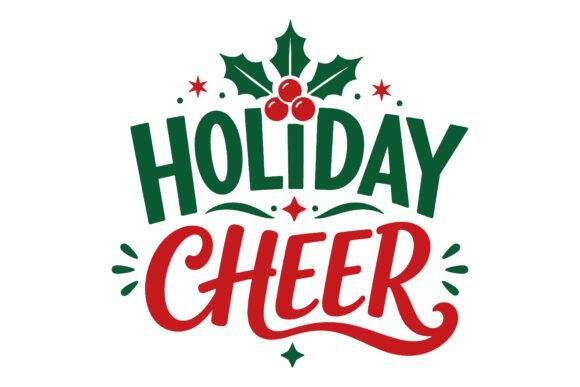 Holiday Cheer Holly Typography SVG