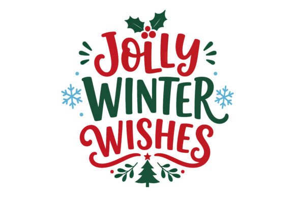Jolly Winter Wishes Christmas SVG: Graphics & Freebies for Branding